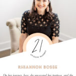 Rhiannon Bosse shares how she built her successful business and what it means to live a life with intention. -- The Power in Purpose Podcast
