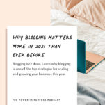 Why blogging matters more in 2021 than every before - starting a blog? Learn from blog expert Vanessa Hicks on how you can create a blog in 2021.