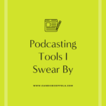 Favorite podcasting tools.