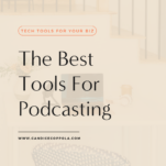 Discover the ultimate podcasting tools for creating top-notch content.