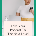 Elevate your podcast with the help of podcasting tools.