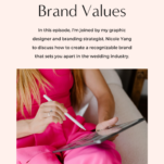 Establishing your brand values in the wedding industry, guided by Nicole Yang.