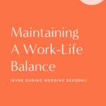 Managing burnout during wedding season while maintaining work-life balance.