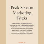 Peak season market your wedding planning business tricks.