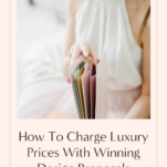 How to charge luxury prices with winning wedding design proposals.
