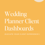 An advertisement featuring the text "wedding planning Client Dashboard" with a subtitle "elevate your experience!" set against a peach background.