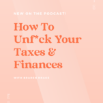 Braden Drake's guide to unfucking your taxes and finances.