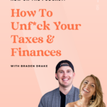 Listen to the Braden Drake podcast for guidance on unlocking your taxes and finances.