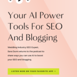 Upgrade your SEO and blogging game with these advanced AI tools powered by Sara Dunn. Ideal for wedding professionals looking to boost their online presence.
