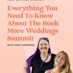 All the essential information about the book wedding summit led by Heidi Thompson.