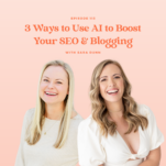 Sara Dunn shares some wedding pro SEO tips on how you can use the powers of AI to rank on Google and get found by your dream clients.