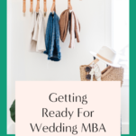 Getting ready for Attending Wedding MBA.