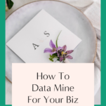 Learn how to data mine and uncover valuable insights on what wedding couples want for your biz.