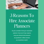 Promotional graphic titled "3 reasons to employ associate planners" featuring an image of hands typing on a laptop, with www.candicecoppola.com as the source.