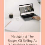 This guide will help you navigate the stages of selling your wedding planning services effectively.