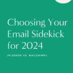 Comparing Flodesk and Mailchimp for your email sidekick in 2024.