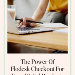 A person in a yellow shirt works on a laptop with a coffee cup and notebook nearby. Text reads "Harness the Power of Flodesk Checkout for Your Digital Products." Website link: www.candicecoppola.com.