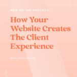How your website creates a unique client experience.