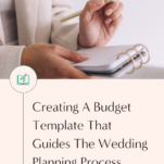 A person holding a pen above a notebook with text overlay about creating a wedding budget template.