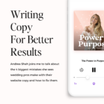 Promotional graphic for a podcast episode titled "Writing Copy For Better Results" featuring wedding website copywriter Andrea Shah discussing common copywriting mistakes on the show "The Power in Purpose.