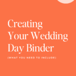 Orange cover with text: "Creating Your Wedding Day Binder (What You Need to Include)" and "candicecoppola.com." A round label in the top right corner says "Advice for Wedding Planners - wedding day binder.