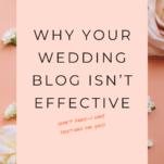 A pink background with the text "Why Your Wedding Blog Isn't Effective (Don't Panic — I Have Solutions for You!)" and the website "www.candicecoppola.com" below, highlighting common wedding blogging mistakes.