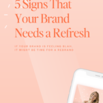 A smartphone displays a podcast titled "The Power in Purpose." Text on the image reads, "5 Signs That Your Brand Needs a Refresh. If your brand is feeling blah, it might be time for a rebrand wedding business.”