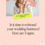 A woman smiling, with text: "Is it time to rebrand your wedding business? Here are 5 signs your brand is looking stale." and "With host Candice Coppola" on a bright bar.