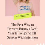 Woman smiling and touching her hair, wearing a t-shirt with "Positivity is Powerful." Text reads: "The Best Way to Prepare for Next Year and Prevent Burnout Is To Spend the Off-Season With Intention.