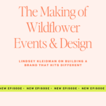 Promotional graphic for “The Power in Purpose” podcast featuring Lindsey Kleidman of Wildflower Events & Design, with a "New Episode" banner at the bottom.