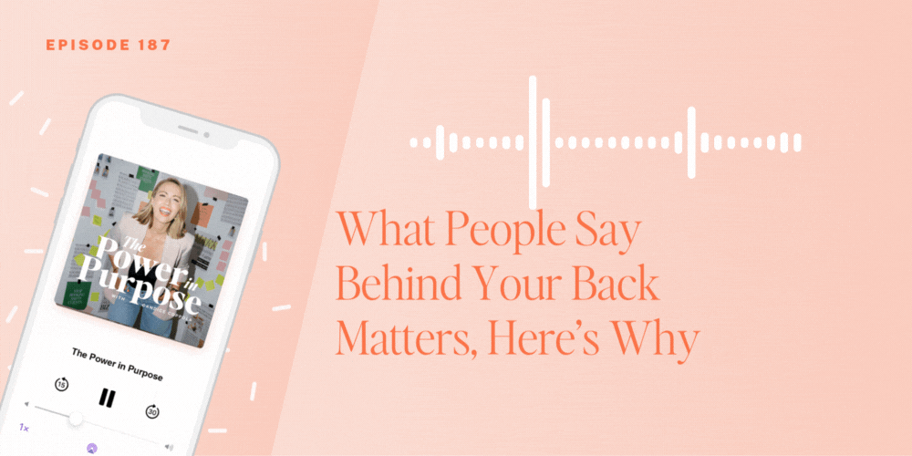 A phone displays a podcast titled "The Power in Purpose" next to text reading "What People Say Behind Your Back Matters, Here’s Why" and "Episode 187"—insightful tips for building a reputation in the wedding industry—on a peach background.