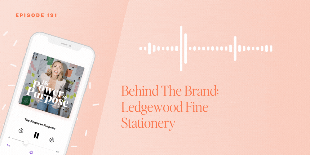 Podcast episode titled "Behind The Brand: Ledgewood Fine Stationery" features a phone displaying the podcast and audio waveform on a peach background, highlighting the story behind Ledgewood Fine Stationery.