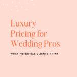 A promotional graphic with text: "Luxury Pricing for Wedding Pros: What Potential Clients Think" and a banner reading "New Episode" at the top. The Power in Purpose logo is at the bottom, highlighting insights on wedding prices and high-end wedding clients.