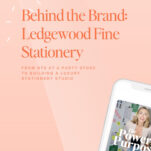 Peach background with "Behind the Brand: Ledgewood Fine Stationery" text and a partial view of a phone featuring the podcast episode "The Power in Purpose," highlighting the story behind Ledgewood Fine Stationery.
