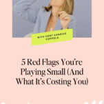 Woman in a light blue blazer drinks from a green cup against a purple background; text promotes a podcast episode on "5 Red Flags You’re Playing Small" with host Candice Coppola.