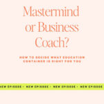 A promotional graphic for "The Power in Purpose" podcast discussing whether to choose a Wedding Mastermind or business coach, with a banner noting a new episode—perfect for those ready for mastermind growth and passionate about wedding education.
