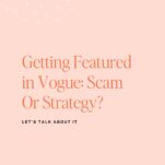 A promotional graphic for a podcast episode titled "Getting Featured in Vogue: Scam Or Strategy?" explores the impact of features in the wedding industry, with "The Power in Purpose" logo at the bottom.