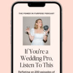 Smartphone screen displaying a wedding podcast episode featuring a woman holding a glass and a disco ball, with text inviting wedding pros to listen and reflect on 200 episodes of wedding lessons.