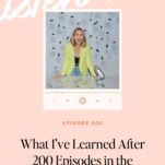 A woman sits at a desk with a microphone, smiling, in front of a wall covered with notes. Text reads: "What I’ve Learned After 200 Episodes as a wedding pro in the Wedding Industry.