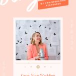 A woman in a pink blazer holds a microphone, seated in front of a wall with papers titled “OPERATING STANDARDS.” Text below reads “Grow Your Wedding Business in 2026 with 7 Operating Standards.” Discover how to grow your wedding business efficiently.