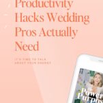 Text "Productivity Hacks Wedding Pros Actually Need" on a pink background with a smartphone displaying a podcast episode titled "The Power in Purpose"—packed with energy rules and productivity hacks for wedding pros.