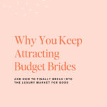 Promotional image for a podcast episode titled "Why You Keep Attracting Budget Brides and How to Finally Break Into the Luxury Market for Good" from The Power in Purpose.