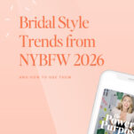 Peach background with text “Bridal Style Trends from NYBFW 2026 and how to use them”; lower right shows a phone displaying a podcast episode titled “The Power in Purpose”—inspired by bridal fashion week 2026.