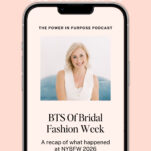 A smartphone screen displays a podcast episode titled "BTS Of Bridal Fashion Week 2026" with a host's photo and icons for Spotify and Apple Podcasts on a peach background.