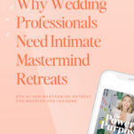 A promotional graphic with text about why wedding professionals need an intimate Mastermind Retreat for Wedding Pros, featuring a phone displaying a podcast episode titled "The Power in Purpose.