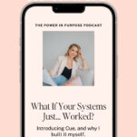 Smartphone screen showing a podcast episode titled "What If Your Systems Just... Worked?" with a woman sitting and smiling, icons for Spotify and Apple below, and a discussion about launching a wedding planning software.