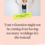 A woman stands against a white wall with arms outstretched; text promotes a podcast with host Candice Coppola about setting boundaries with wedding clients and overcoming wedding-related exhaustion.
