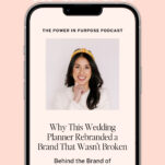 A smartphone displays a podcast episode titled "Why This Wedding Planner Rebranded a Brand That Wasn't Broken," featuring a smiling woman from Verve Event Co and offering exclusive behind the brand insights, with logos for Spotify and Apple Podcasts.